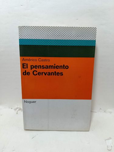 EL PENSAMIENTO DE CERVANTES