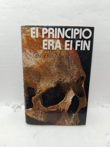EL PRINCIPIO ERA EL FIN. El insospechado origen del hombre