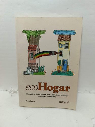 Portada del libro de ECOHOGAR. Una guía práctica de la A a la Z para tener un hogar ecológico y saludable