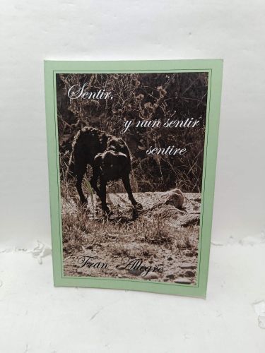SENTIR, Y NUN SENTIR SENTIRE