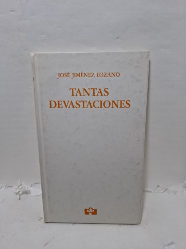 TANTAS DEVASTACIONES