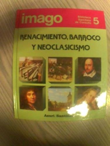 Portada del libro de BIBLIOTECA SANTILLANA DE CONSULTA: RENACIMIENTO, BARROCO Y NEOCLASICISMO