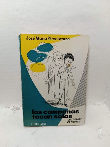 LAS CAMPANAS TOCAN SOLAS. Historias de Tiberio