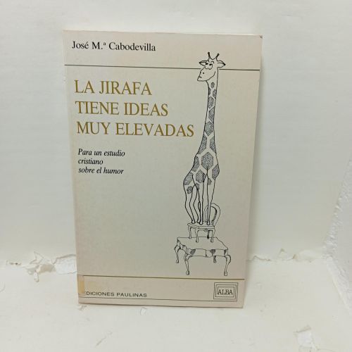 LA JIRAFA TIENE IDEAS MUY ELEVADAS