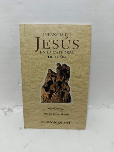 INFANCIA DE JESÚS EN LA CATEDRAL DE LEÓN