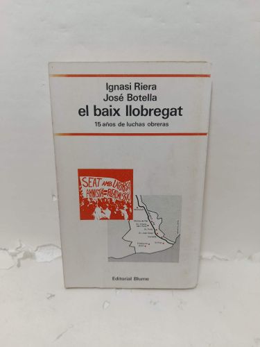 EL BAIX LLOBREGAT. 15 Años de luchas obreras