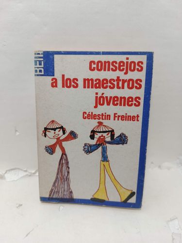 CONSEJOS A LOS MAESTROS JÓVENES
