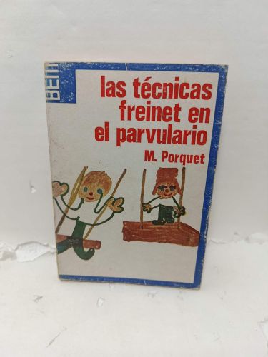 Portada del libro de LAS TÉCNICAS FREINET EN EL PARVULARIO
