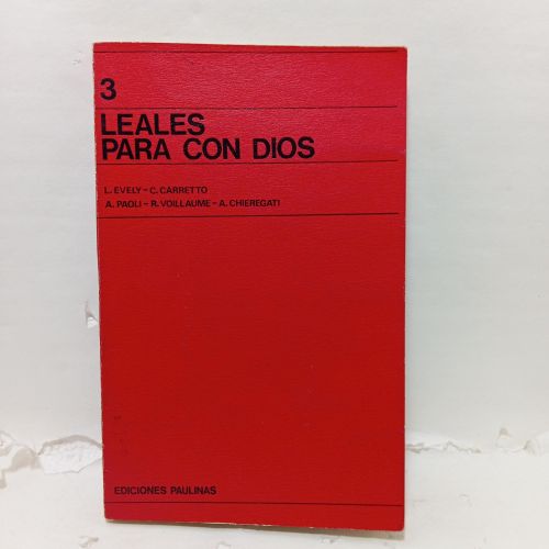 LEALES PARA CON DIOS