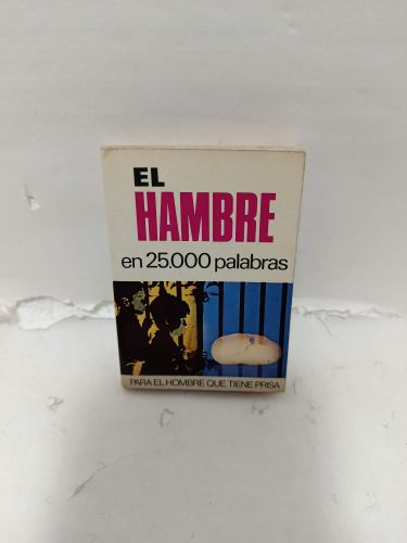 EL HAMBRE en 25.000 palabras. Para el hombre que tiene prisa
