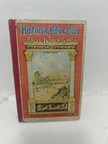 Portada del libro de HISTORIA EDUCATIVA por Ángel Llorcá García. Primer Grado, Libro de Lectura para niños y niñas
