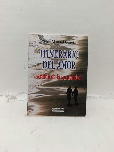 ITINERARIO DEL AMOR sentido de la sexualidad