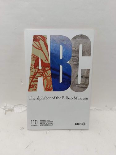 ABC. THE ALPHABET OF THE BILBAO MUSEUM
