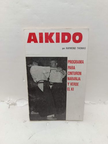 AIKIDO. Programa para cinturón naranja y verde, El Ki.