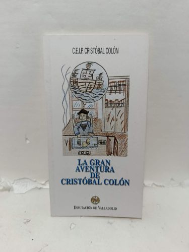 LA GRAN AVENTURA DE CRISTÓBAL COLÓN