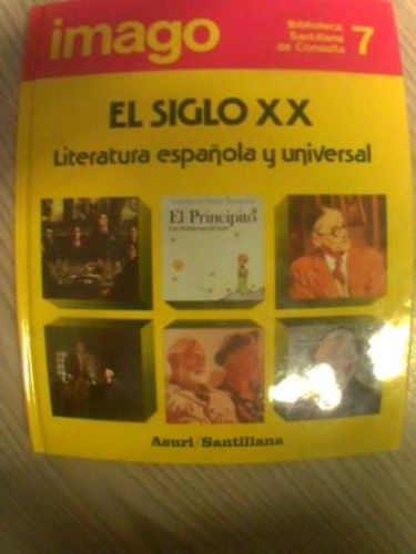 Portada del libro de BIBLIOTECA SANTILLANA DE CONSULTA: EL SIGLO XX: LITERATURA ESPAÑOLA Y UNIVERSAL