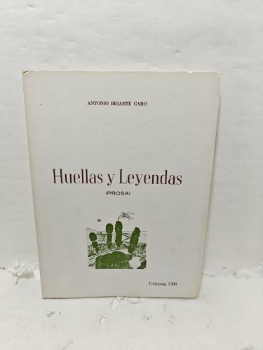 HUELLAS Y LEYENDAS. (Prosa)
