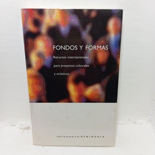Portada del libro de FONDOS Y FORMAS: Recursos internacionales para proyectos culturales y artísticos