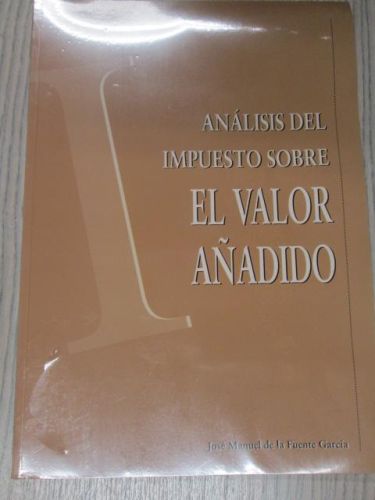 Portada del libro de ANÁLISIS DEL IMPUESTO SOBRE EL VALOR AÑADIDO