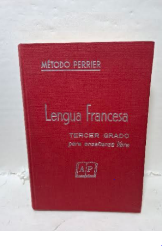 Portada del libro de LENGUA FRANCESA. 
3er grado. Enseñanza Libre. Libro del alumno.