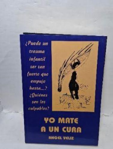 Portada del libro de YO MATE A UN CURA