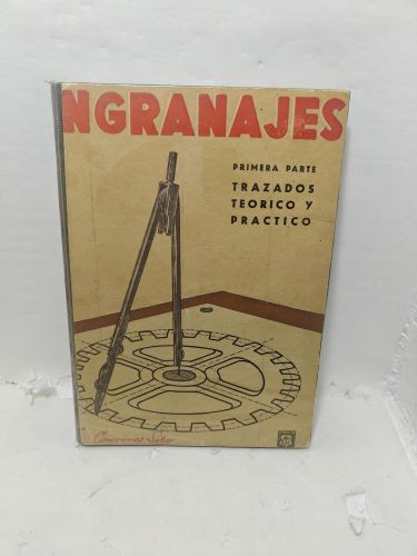 ENGRANAJES. Primera y segunda parte. Trazados teórico y práctico