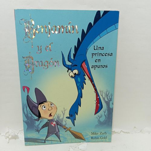 Benjamín y el dragón. UNA PRINCESA EN APUROS