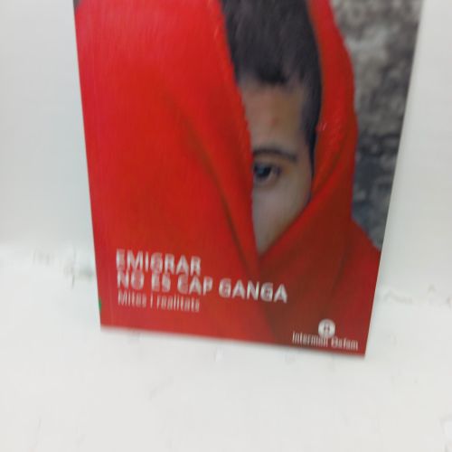 Portada del libro de EMIGRAR NO ÉS CAP GANGA. Mites i realitats