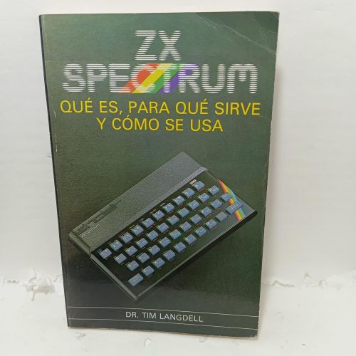 Portada del libro de ZX SPECTRUM. Qué es, para qué sirve y cómo se usa.