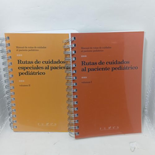 Manual de rutas de cuidados al paciente pediátrico. 2 tomos