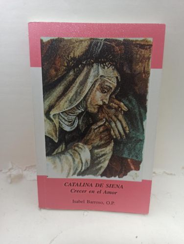 Portada del libro de CATALINA DE SIENA: CREER EN EL AMOR