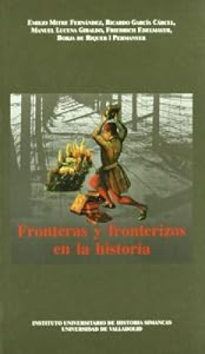 FRONTERAS Y FRONTERIZOS EN LA HISTORIA