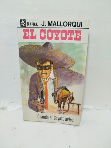 EL COYOTE 33. El coyote cuando avisa