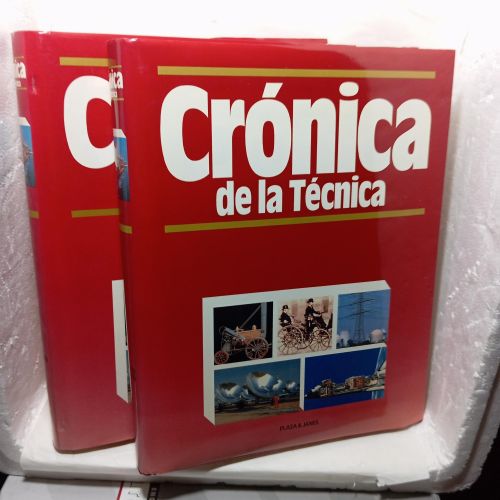 CRÓNICA DE LA TÉCNICA. TOMOS 1 Y 2