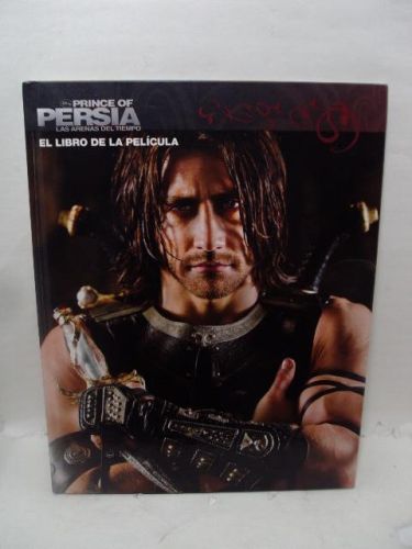PRINCE OF PERSIA. LAS ARENAS DEL TIEMPO. El libro de la película