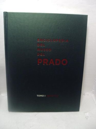 Portada del libro de ENCICLOPEDIA DEL MUSEO DEL PRADO. TOMO I Temático