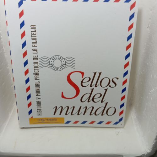 Portada del libro de SELLOS DEL MUNDO. Historia y manual práctico de la filatelia.