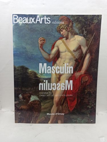MASCULIN. L´homme nu dans lárt de 1800 á nos jours