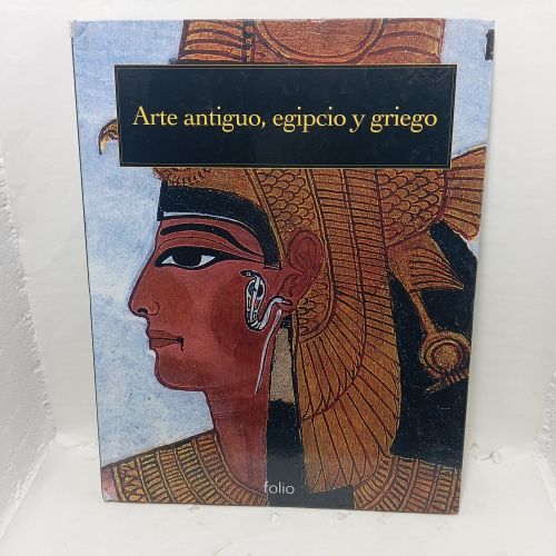 ARTE ANTIGUO, EGIPCIO YGRIEGO