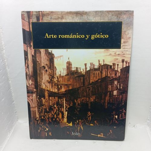 ARTE ROMÁNICO Y GÓTICO