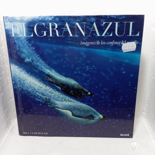 Portada del libro de EL GRAN AZUL. Imágenes de los confines del mundo.