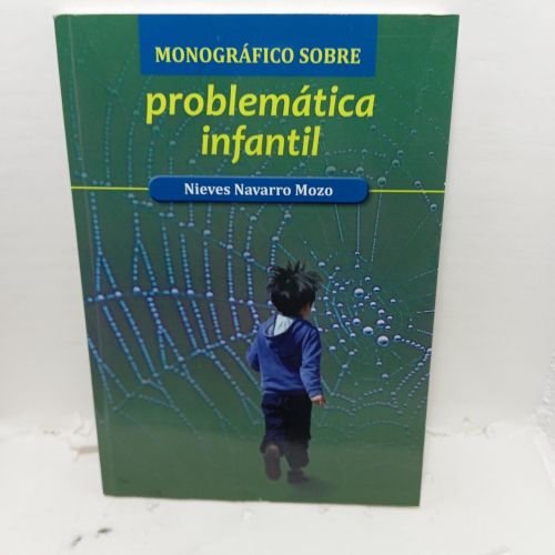 MONOGRÁFICO SOBRE PROBLEMÁTICA INFANTIL