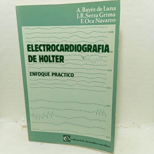 Portada del libro de ELECTROCARDIOGRAFÍA DE HOLTER. Enfoque práctico.