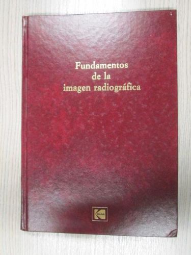 Portada del libro de FUNDAMENTOS DE LA IMAGEN RADIOGRÁFICA