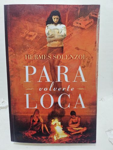 PARA VOLVERTE LOCA