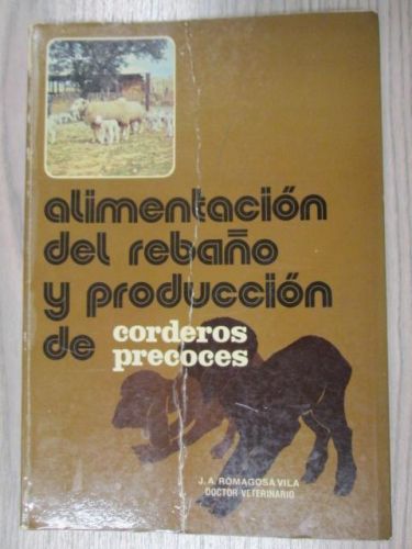 Portada del libro de ALIMENTACIÓN DEL REBAÑO Y PRODUCCION DE CORDEROS PRECOCES