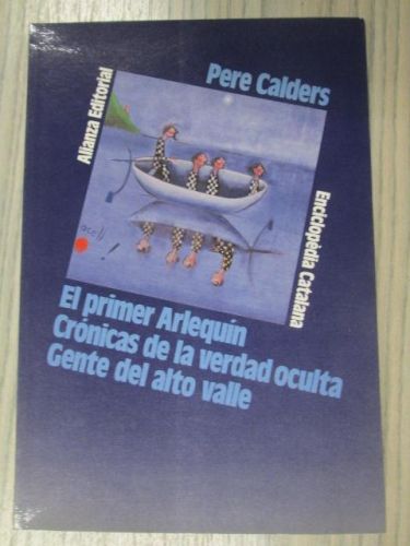 Portada del libro de EL PRIMER ARLEQUÍN. CRÓNICAS DE LA VERDAD OCULTA. GENTE DEL ALTO VALLE