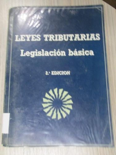 Portada del libro de LEYES TRIBUTARIAS. LEGISLACIÓN BÁSICA.