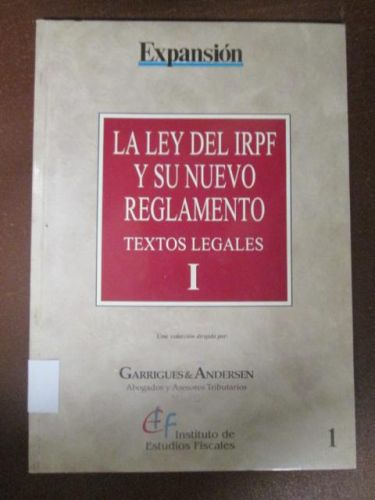 Portada del libro de LA LEY DEL IRPF Y SU NUEVO REGLAMENTO. Textos legales I.