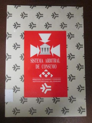 Portada del libro de SISTEMA ARBITRAL DE CONSUMO. Ministerio de sanidad y consumo instituto nacional del consumo.